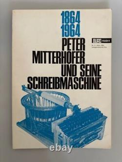 1864-1964 Peter Mitterhofer und seine Schreibmaschine. Krcal, Richard