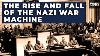 The Rise And Fall Of The Nazi War Machine